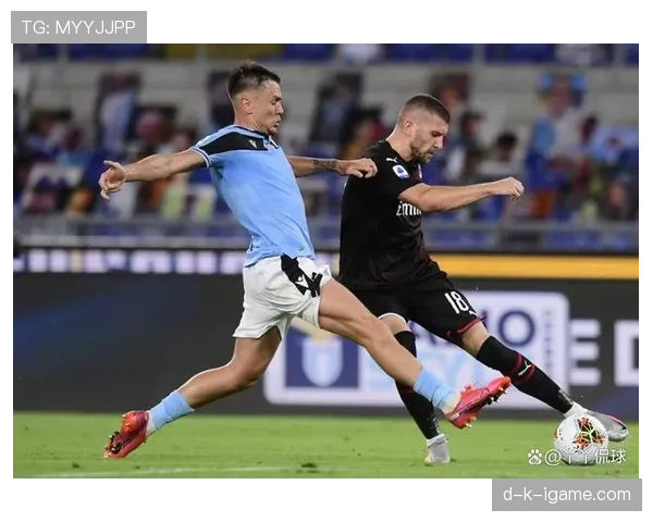 拉齐奥近期展现攻防平衡，连胜势头值得关注